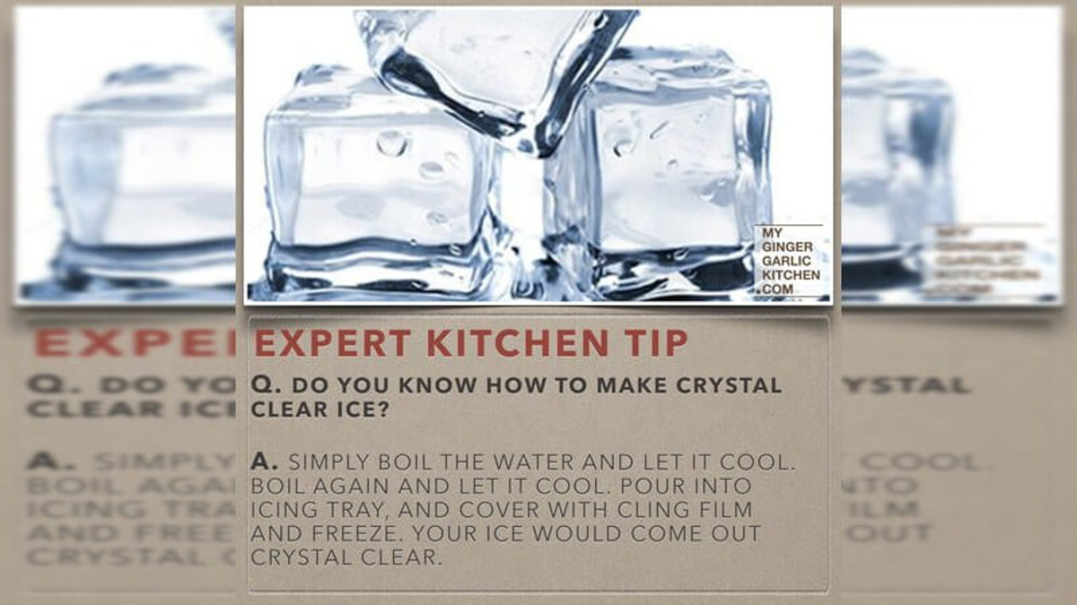 Do you know how to make crystal clear ice?